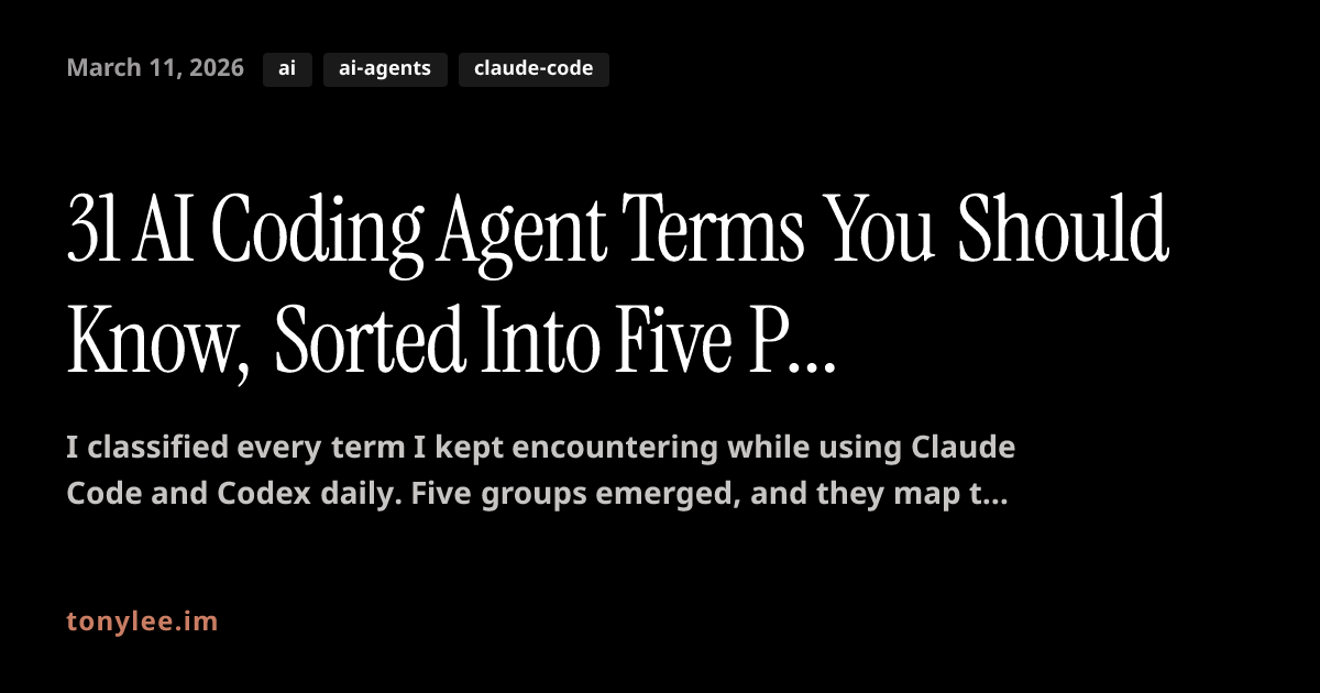 31 AI Coding Agent Terms You Should Know, Sorted Into Five Pillars