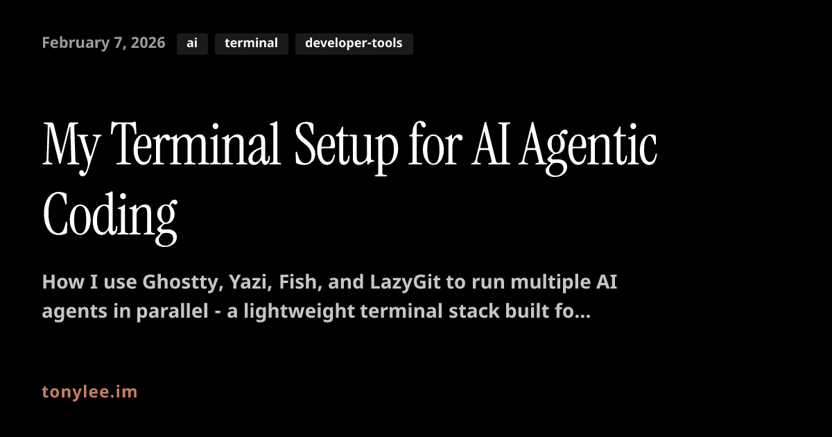 Coding Terminal Real My Terminal Setup for AI Agentic Coding