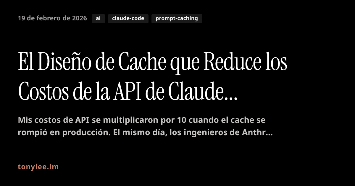 El Diseño de Cache que Reduce los Costos de la API de Claude Code en un 90%