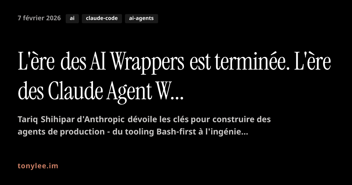 L'ère des AI Wrappers est terminée. L'ère des Claude Agent Wrappers ...