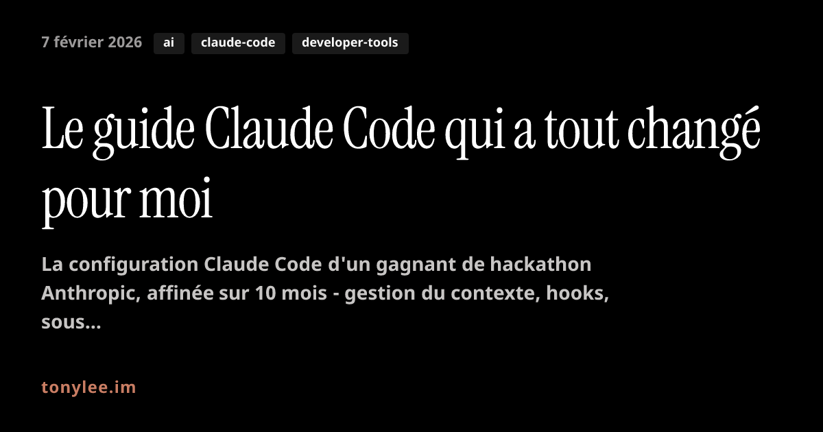 Le guide Claude Code qui a tout changé pour moi